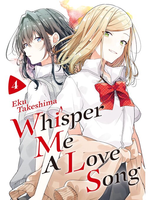 Title details for Whisper Me a Love Song, Volume 4 by Eku Takeshima - Available